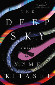 The Deep Sky: A Novel