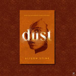 Alternative view 2 of Dust: A Novel