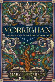 Title: Morrighan: The Beginnings of the Remnant Universe (Illustrated and Expanded Edition), Author: Mary E. Pearson
