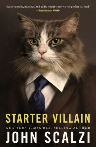 Title: Starter Villain, Author: John Scalzi