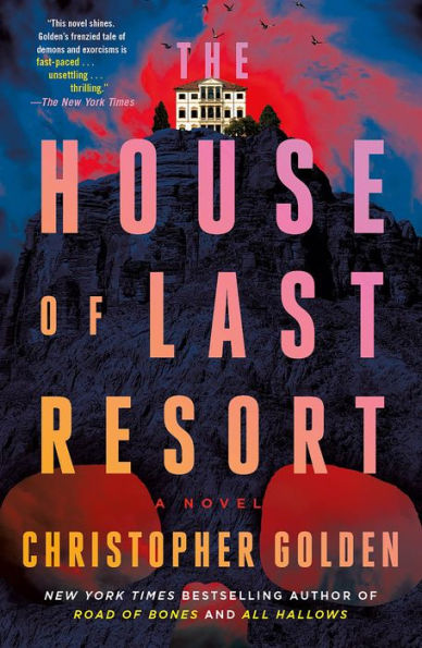 The House of Last Resort: A Novel