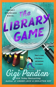 Title: The Library Game: A Secret Staircase Novel, Author: Gigi Pandian