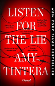Title: Listen for the Lie: A Novel, Author: Amy Tintera