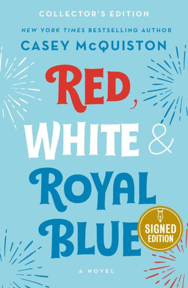 Red, White & Royal Blue: Collector's Edition (Signed Book)