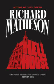 Title: Hell House: A Novel, Author: Richard Matheson