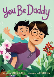 Title: You Be Daddy, Author: Karla Clark