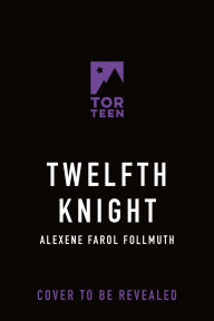 Title: Twelfth Knight: A Reese's Book Club Pick, Author: Alexene Farol Follmuth