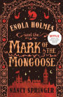 Enola Holmes and the Mark of the Mongoose (Enola Holmes Series #9)
