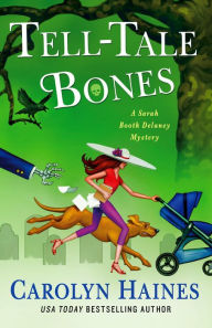 Title: Tell-Tale Bones (Sarah Booth Delaney Series #26), Author: Carolyn Haines