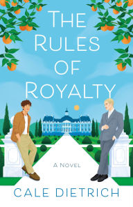 Title: The Rules of Royalty, Author: Cale Dietrich