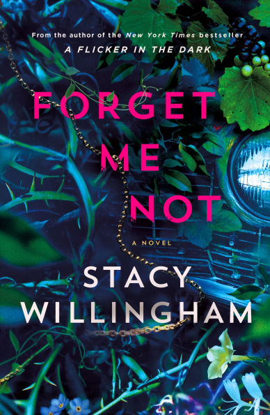 Forget Me Not: A Novel