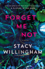 Forget Me Not: A Novel