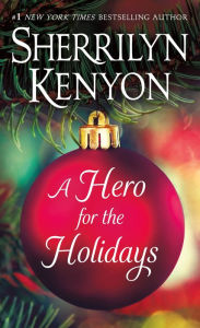Title: A Hero for the Holidays, Author: Sherrilyn Kenyon