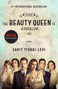 Title: The Beauty Queen of Jerusalem: A Novel, Author: Sarit Yishai-Levi