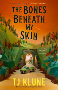Title: The Bones Beneath My Skin, Author: TJ Klune