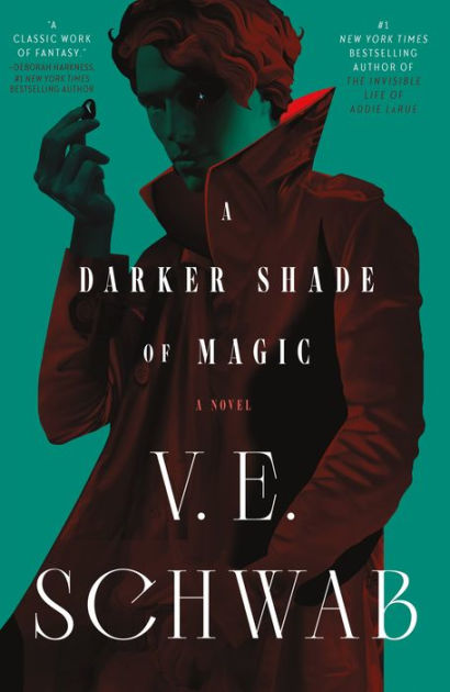A Darker Shade of Magic (Shades of Magic Series #1) by V. E. Schwab,  Paperback