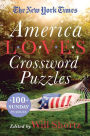 The New York Times America Loves Crossword Puzzles: 100 Sunday Puzzles
