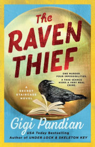 Title: The Raven Thief: A Secret Staircase Novel, Author: Gigi Pandian
