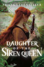 Daughter of the Siren Queen (Daughter of the Pirate King Series #2)