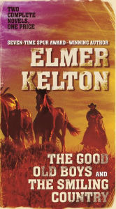 Title: The Good Old Boys and The Smiling Country, Author: Elmer Kelton