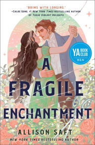 A Fragile Enchantment