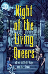 Title: Night of the Living Queers: 13 Tales of Terror & Delight, Author: Shelly Page (Editor)