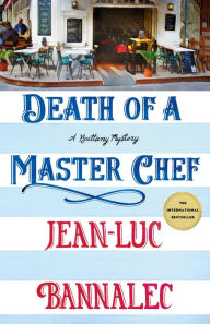 Title: Death of a Master Chef: A Brittany Mystery, Author: Jean-Luc Bannalec