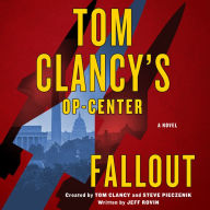 Title: Tom Clancy's Op-Center: Fallout: A Novel, Author: Jeff Rovin
