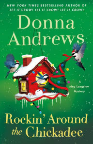Title: Rockin' Around the Chickadee: A Meg Langslow Mystery, Author: Donna Andrews