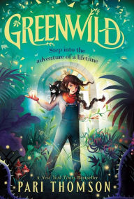 Title: Greenwild: The World Behind the Door, Author: Pari Thomson