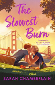 Title: The Slowest Burn: A Novel, Author: Sarah Chamberlain