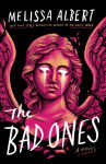 Alternative view 1 of The Bad Ones: A Novel