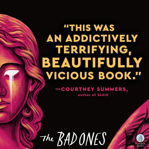 The Bad Ones: A Novel