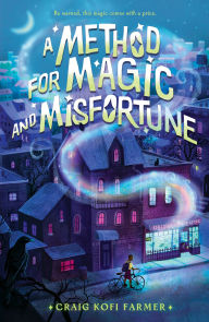 Title: A Method for Magic and Misfortune, Author: Craig Kofi Farmer