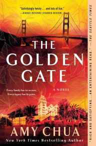 Title: The Golden Gate: A Novel, Author: Amy Chua