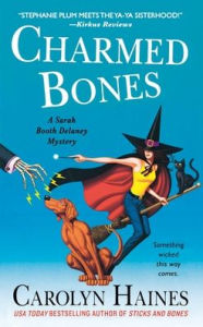 Title: Charmed Bones (Sarah Booth Delaney Series #18), Author: Carolyn Haines