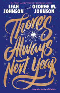 Title: There's Always Next Year, Author: Leah Johnson