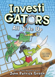 Title: All Tide Up (B&N Exclusive Edition) (InvestiGators Series #7), Author: John Patrick Green