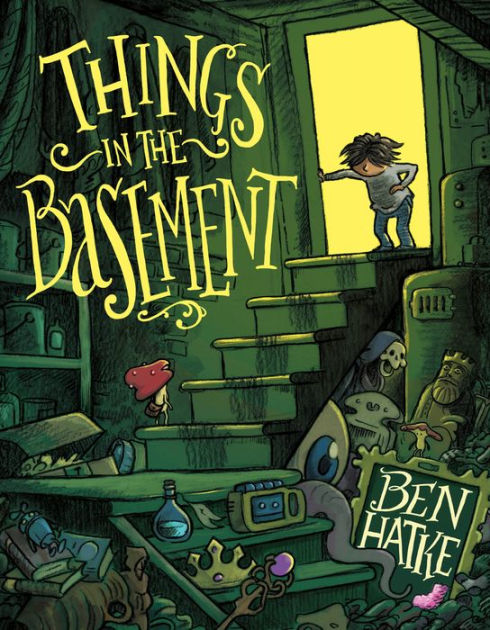 Things in the Basement by Ben Hatke, Paperback