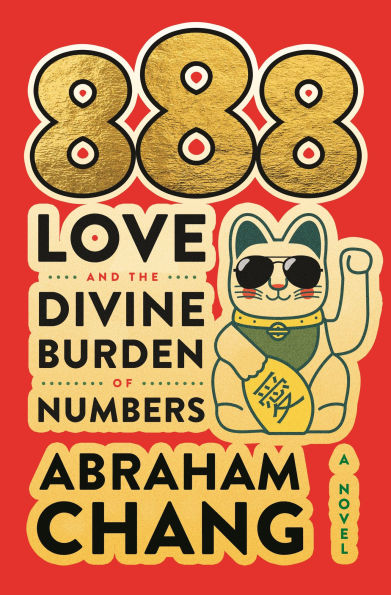 888 Love and the Divine Burden of Numbers: A Novel