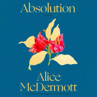 Title: Absolution, Author: Alice McDermott