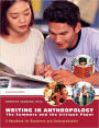 Writing in Anthropology: The Summary and the Critique Paper / Edition 2