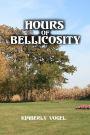 Hours Of Bellicosity