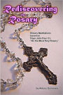 Rediscovering the Rosary: Rosary Meditations Based on Pope John Paul II's