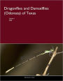 Dragonflies and Damselflies (Odonata) of Texas: Volume 1