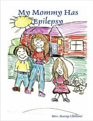 My Mommy Has Epilepsy