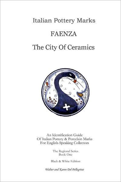 Italian Pottery Marks: Faenza The City Of Ceramics: An Identification 