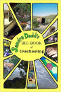Big Book of Unschooling