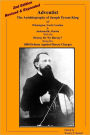 Adventist: 2nd Edition: The Autobiography Of Joseph Pyram King-of Wilmington, North Carolina & Jacksonville, Florida- With his Heresy or No Hersey?-Being his 1880 Defense Against Heresy Charges