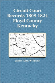Circuit Court Records : 1808-1824, Floyd County, Kentucky